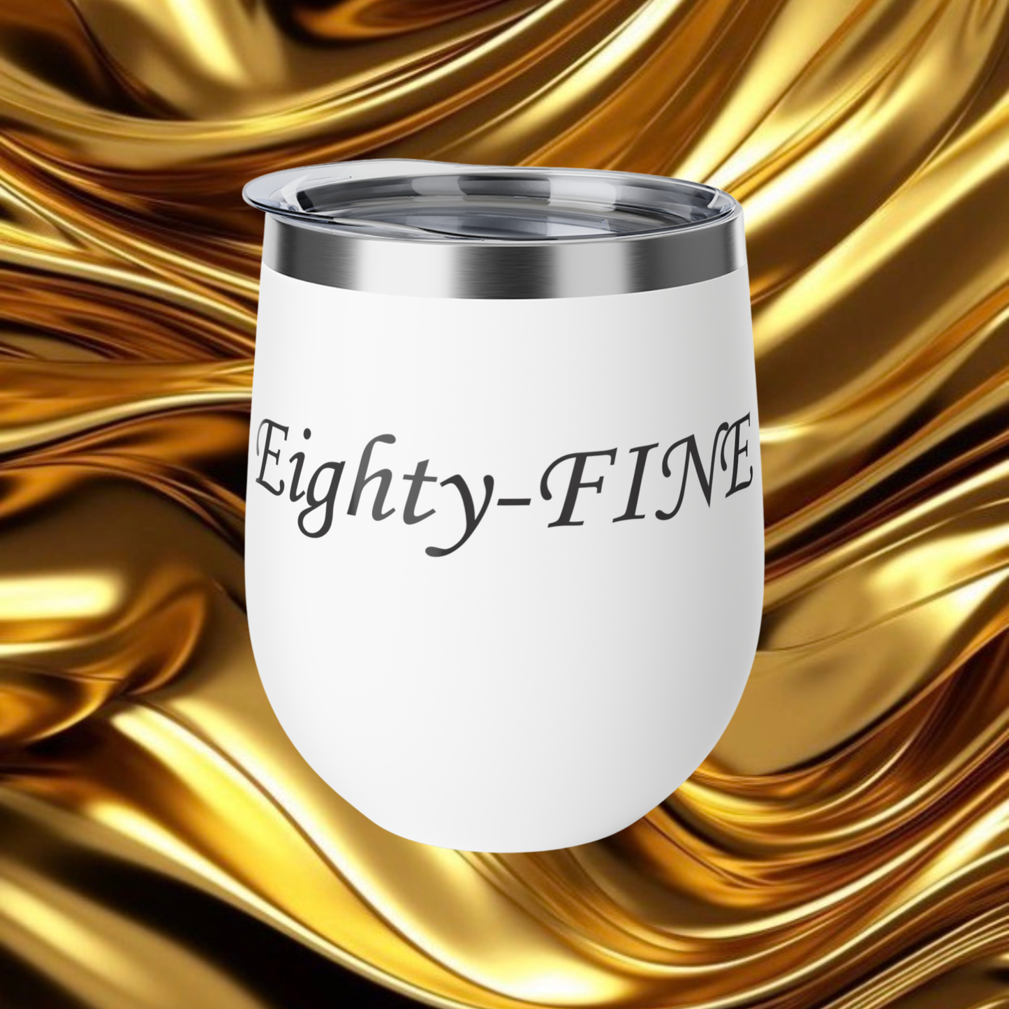 Eighty Fine Wine Tumbler