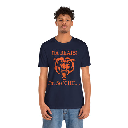 DA BEARS - I'm So Chi! T-Shirt