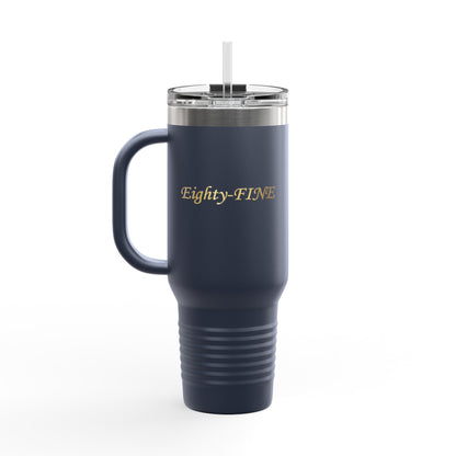 Eighty Fine Travel Tumbler