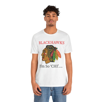 BLACKHAWKS - I'm So Chi! T-Shirt