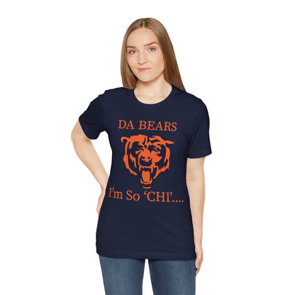DA BEARS - I'm So Chi! T-Shirt