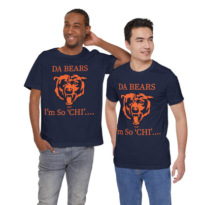DA BEARS - I'm So Chi! T-Shirt