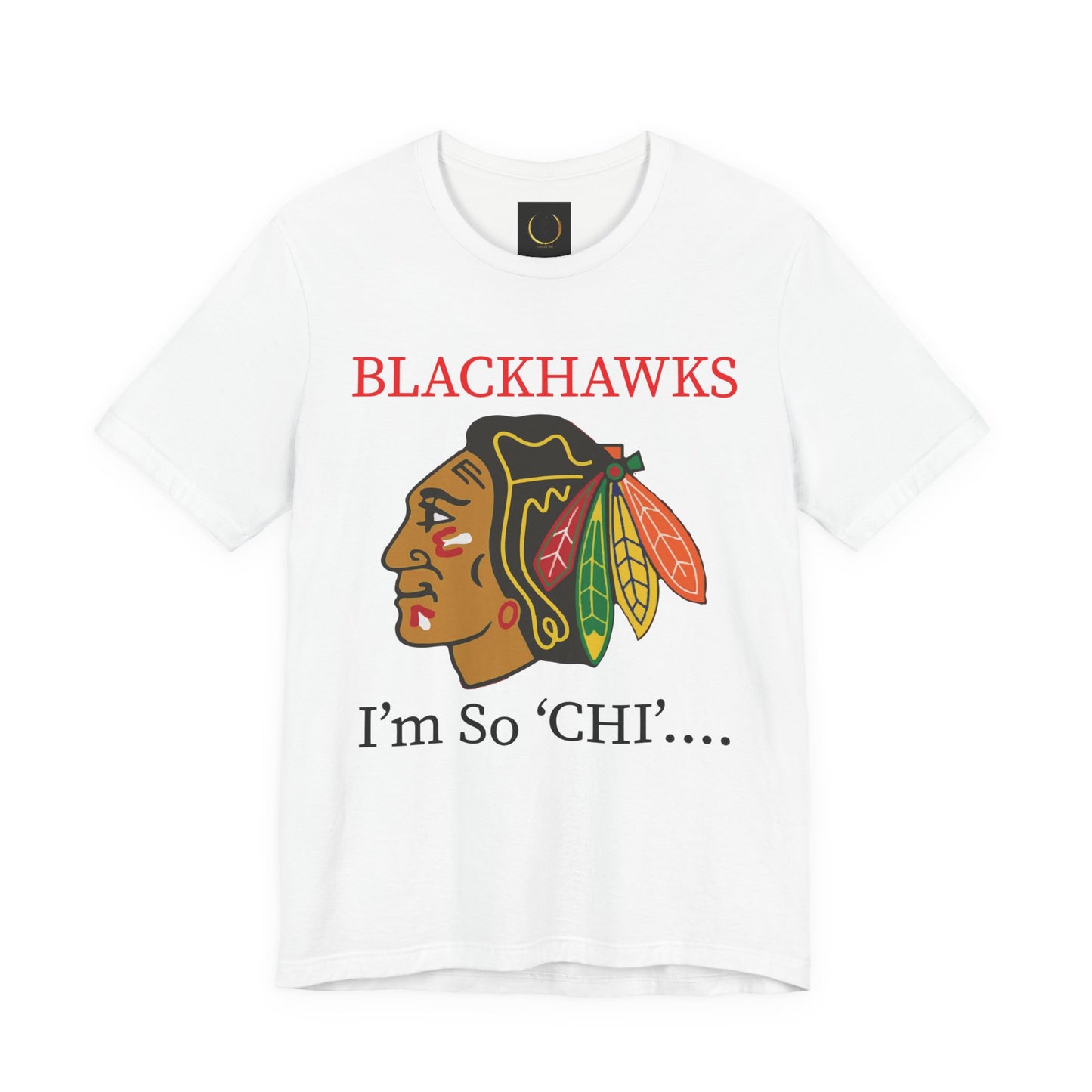 BLACKHAWKS - I'm So Chi! T-Shirt