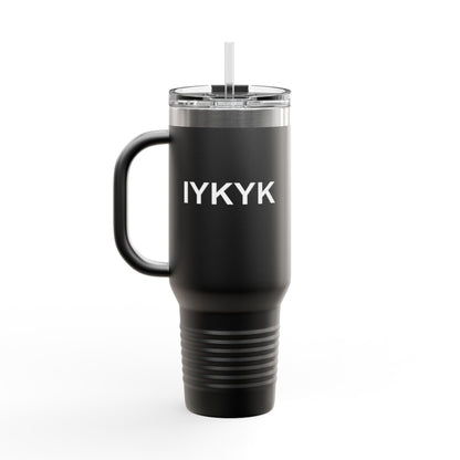 IYKYK Travel Tumbler