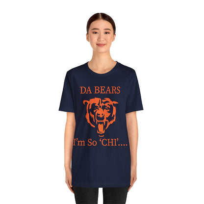DA BEARS - I'm So Chi! T-Shirt