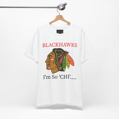 BLACKHAWKS - I'm So Chi! T-Shirt