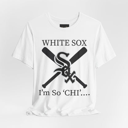 WHITE SOX - I'm So Chi! T-Shirt