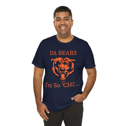 DA BEARS - I'm So Chi! T-Shirt