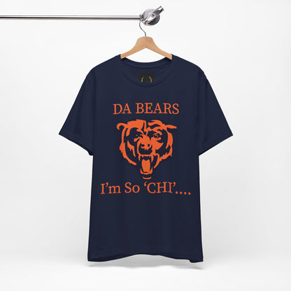 DA BEARS - I'm So Chi! T-Shirt